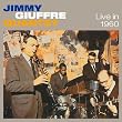 LIVE IN 1960 (Jimmy Giuffre Quartet In Person)