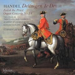 Dettingen Te Deum Zadok the Priest Organ Concerto