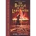 The Percy Jackson and the Olympians, Book Four: Battle of the Labyrinth