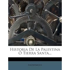 Historia de La Palestina Tierra Santa...