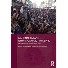 Nationalism and Ethnic Conflict in Nepal: Identities and Mobilization after 1990 (Routledge Contemporary South Asia Series)