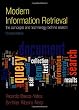 Modern Information Retrieval: The Concepts and Technology behind Search (2nd Edition) (ACM Press Books)