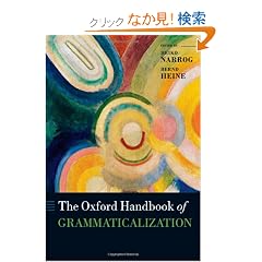 The Oxford Handbook of Grammaticalization (Oxford Handbooks)