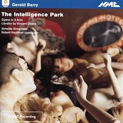Gerald Barry:Intelligence Park