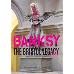 Banksy: The Bristol Legacy