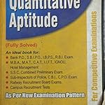Quantitative Aptitude (Fully Solved) by R S agarwal