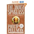 The Amber Spyglass: His Dark Materials