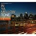 IN YA MELLOW TONE 3