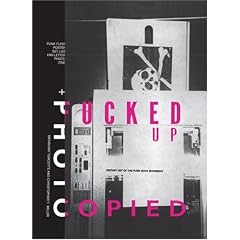 Fucked Up + Photocopied: The Instant Art of the Punk Rock Movement