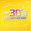 for 30's Generation ~�J���I�P�ŔM��!�A�j���\���O~