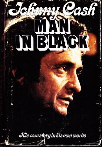  Man in Black: His Own Story in His Own Words