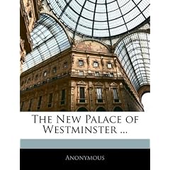 The New Palace of Westminster ...