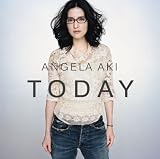 [CD]アンジェラ・アキ TODAY