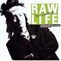 RAW LIFE-Revisited-