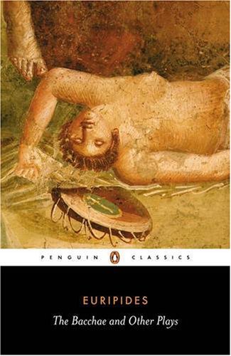  Penguin Classics Bacchae And Other Plays
