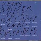 Music for Large & Small Ensembles