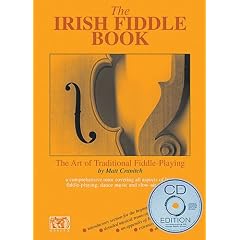 The Irish Fiddle Book: The Art of Traditional Fiddle-Playing (Book & CD)