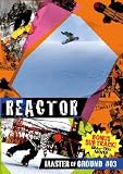 REACTOR / MASTER OF GROUND 3 [DVD]