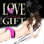 LOVE GIFT~pure flavor extra~