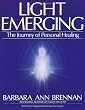 Light Emerging: The Journey of Personal Healing