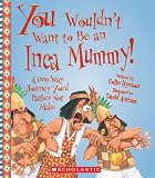[Book]Colin Hynson You Wouldn't Want to Be an Inca Mummy!: A One-Way Journey You'd Rather Not Make (You Wouldn't Want to...)