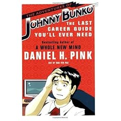 The Adventures of Johnny Bunko: The Last Career Guide You'll Ever Need