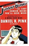 The Adventures of Johnny Bunko: The Last Career Guide You'll Ever Need