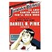 The Adventures of Johnny Bunko: The Last Career Guide You'll Ever Need
