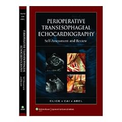 Perioperative Transesophageal Echocardiography Self-Assessment and Review