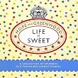 LIFE IS SWEET