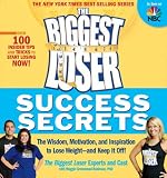 [Book] The Biggest Loser Success Secrets: The Wisdom, Motivation, and Inspiration to Lose Weight--and Keep It Off!