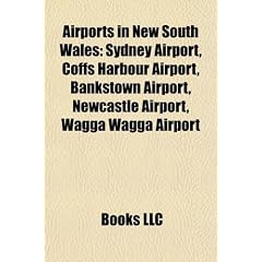 Airports in New South Wales: Sydney Airport, Coffs Harbour Airport, Bankstown Airport, Newcastle Airport, Wagga Wagga Airport