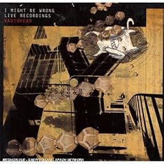 I Might Be Wrong: Live Recordings