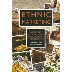 Ethnic Marketing: Accepting the Challenge of Cultural Diversity
