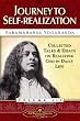 Journey to Self-Realization: Collected Talks and Essays on Realizing God in Daily Life