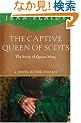The Captive Queen of Scots: Mary, Queen of Scots