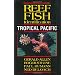 Reef Fish Identification: Tropical Pacific