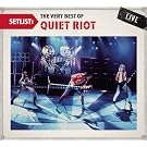Setlist: the Very Best of Quiet Riot Live