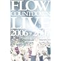 FLOW Countdown Live 2006-2007�w�L�Y�i�t�@�N�g���[ �`�f�B�t�@�N�����`�x [DVD]