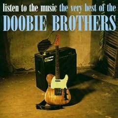 Listen to the Music: Very Best of the Doobie Bros