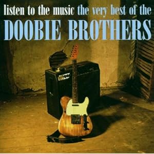 【クリックで詳細表示】Listen to the Music： Very Best of the Doobie Bros [CD， Import]
