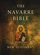 The Navarre Bible: New Testament - A Large-format Volume with New Commentary