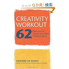 Creativity Workout: 62 Exercises to Unlock Your Most Creative Ideas