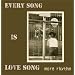 EVERY SONG IS LOVE SONG