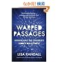 Warped Passages: Unravelling the Universe's Hidden Dimensions (Penguin Press Science)