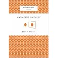 Managing Oneself (Harvard Business Review Classics)