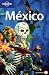 Mexico (Lonely Planet Mexico)