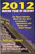2012: Mayan Year of Destiny