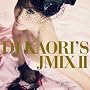 DJ KAORI�fS JMIXII