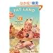 Fat Land: How Americans Became the Fattest People in the World
